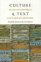 Culture & Text: Discourse and Methodology in Social Research and Cultural Studies