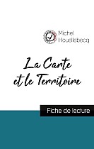 La Carte et le Territoire de Michel Houellebecq (fiche de lecture et analyse complète de l'oeuvre)