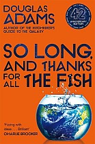 So Long, and Thanks for All the Fish