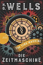 Die Zeitmaschine / The Time Machine (Zweisprachige Ausgabe, Englisch-Deutsch)