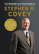 The Wisdom and Teachings of Stephen R. Covey