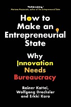 How to Make an Entrepreneurial State