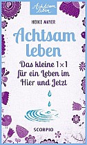 Achtsam leben