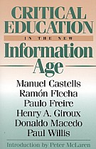 Critical Education in the New Information Age