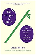 The Grapes of Math: How Life Reflects Numbers and Numbers Reflect Life