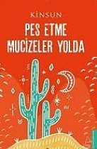 Pes Etme Mucizeler Yolda