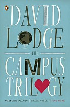 The Campus Trilogy: Changing Places; Small World; Nice Work