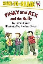 Pinky and Rex and the Bully: Ready-To-Read Level 3