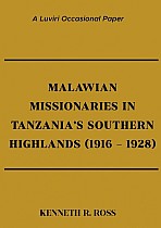 Malawian Missionaries in Tanzania's Southern Highlands 1916-1928