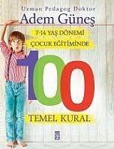 7-14 Yas Dönemi Cocuk Egitiminde 100 Temel Kural