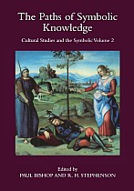 The Paths of Symbolic Knowledge: Occasional Papers in Cassirer and Cultural-Theory Studies, Presented at the University of Glasgow's Centre for Intercultural Studies: No. 2