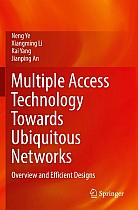 Multiple Access Technology Towards Ubiquitous Networks