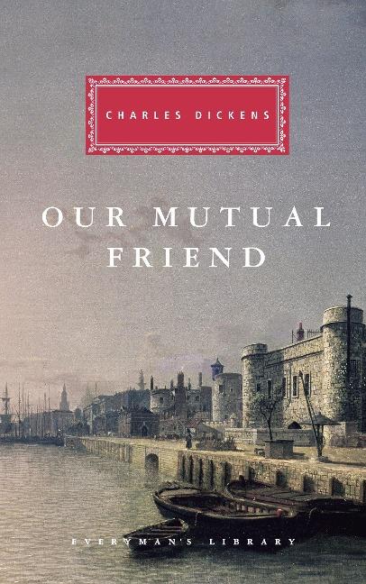 Our Mutual Friend: Introduction by Andrew Sanders