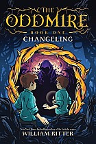 The Oddmire, Book 1: Changeling