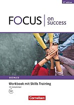 Focus on Success - 6th edition - Soziales - B1/B2. Workbook mit Skills Training Lösungsbeileger