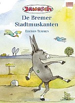 Die Bremer Stadtmusikanten. Sonderausgabe niederdeutsch