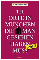 111 Orte in München die man gesehen haben muss