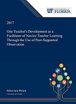 One Teacher's Development as a Facilitator of Novice Teacher Learning Through the Use of Peer-Supported Observation