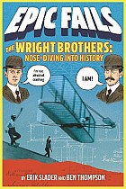 The Wright Brothers: Nose-Diving Into History