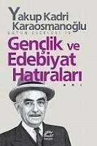 Genclik ve Edebiyat Hatiralari