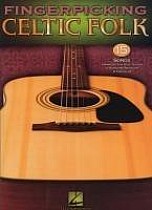 Fingerpicking Celtic Folk: 15 Songs Arranged for Solo Guitar in Standard Notation & Tab