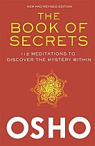 The Book of Secrets: 112 Meditations to Discover the Mystery Within