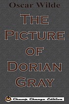 The Picture of Dorian Gray (Chump Change Edition)