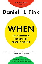 When: The Scientific Secrets of Perfect Timing