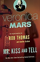 Veronica Mars 2: An Original Mystery by Rob Thomas