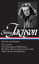 Shirley Jackson: Novels and Stories (Loa #204)