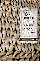 Yoruba Traditions and African American Religious Nationalism