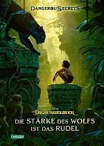 Disney - Dangerous Secrets 6: Das Dschungelbuch: Die Stärke des Wolfs ist das Rudel