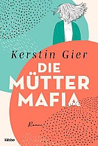 Die Mütter-Mafia