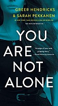 You Are Not Alone