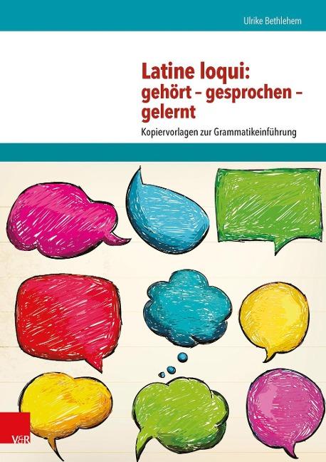 Latine Loqui: Gehort - Gesprochen - Gelernt: Kopiervorlagen Zur Grammatikeinführung