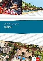 Abi Workshop Englisch. Nigeria. Themenarbeitsheft Klasse 11/12 (G8), Klasse 12/13 (G9)