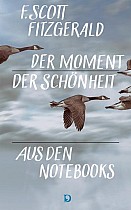 Der Moment der Schönheit