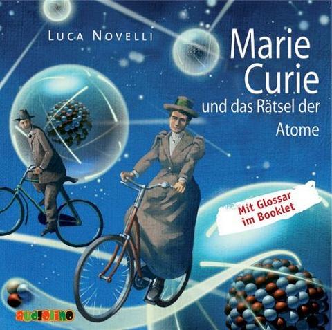 Marie Curie und das Rätsel der Atome (audiobook)