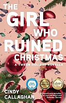 The Girl Who Ruined Christmas