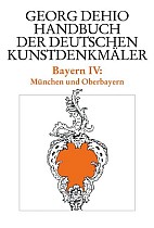 Dehio - Handbuch der deutschen Kunstdenkmäler / Bayern Band 4