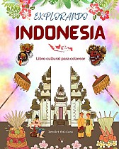 Explorando Indonesia - Libro cultural de colorear - Diseños creativos clásicos y contemporáneos de símbolos indonesios