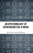 An Epistemology of Criminological Cinema