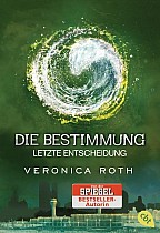 Die Bestimmung - Letzte Entscheidung