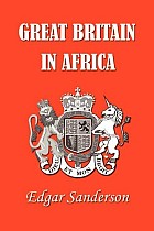 Great Britain in Africa: The History of Colonial Expansion