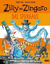 Zilly und Zingaro. Das Spukhaus