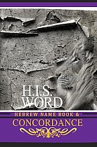 CONCORDANCE AND HEBREW NAME BOOK (H.I.S. WORD)