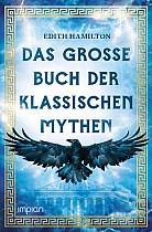 Das große Buch der klassischen Mythen