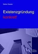 EXISTENZGRÜNDUNG KONKRET!