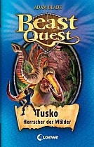 Beast Quest 17. Tusko, Herrscher der Wälder