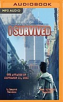 I Survived the Attacks of September 11, 2001: Book 6 of the I Survived Series (audiobook)